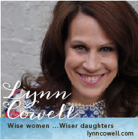 Lynn Cowell - Wise Women, Wiser Daughters
