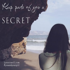 Day 5 of 10 | Keep parts of you a secret | 10 Directions on Dating: #youandyourgirl series {March 2015} by Lynn Cowell